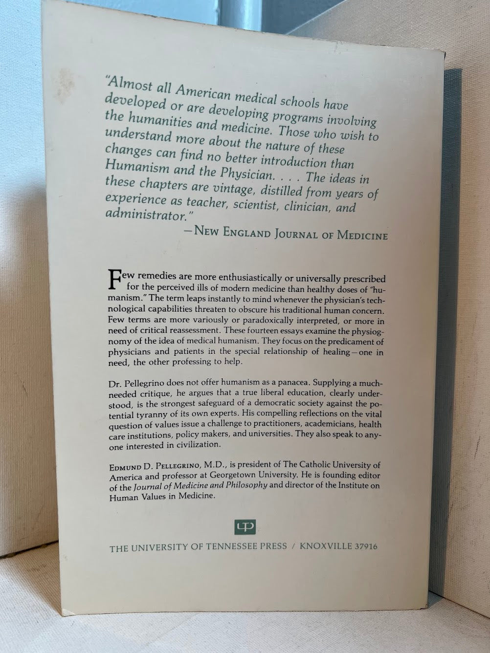 [Signed] Humanism and the Physician by Edmund D. Pellegrino