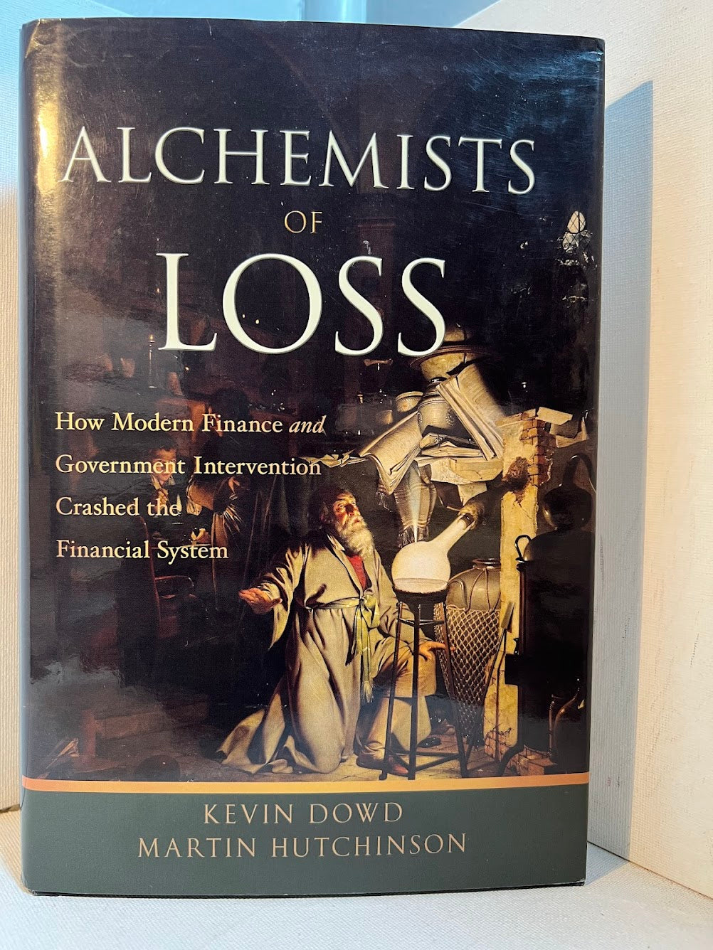 Alchemists of Loss by Kevin Dowd & Martin Hutchinson