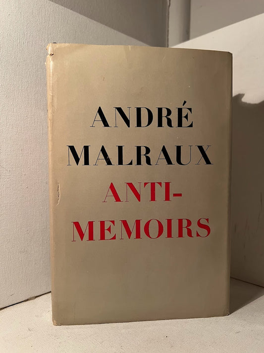 Anti Memoirs by Andre Malraux