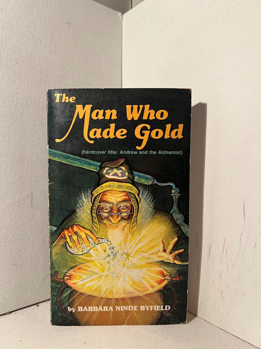 The Man Who Made Gold by Barbara Ninde Byfield
