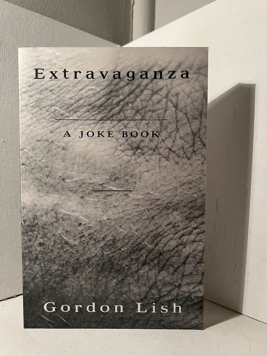 Extravaganza: A Joke Book by Gordon Lish