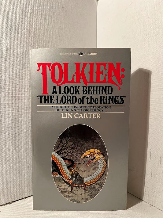 Tolkien: A Look Behind The Lord of the Rings by Lin Carter