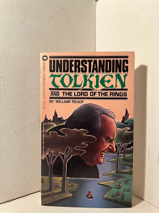 Understanding Tolkien and The Lord of the Rings by William Ready
