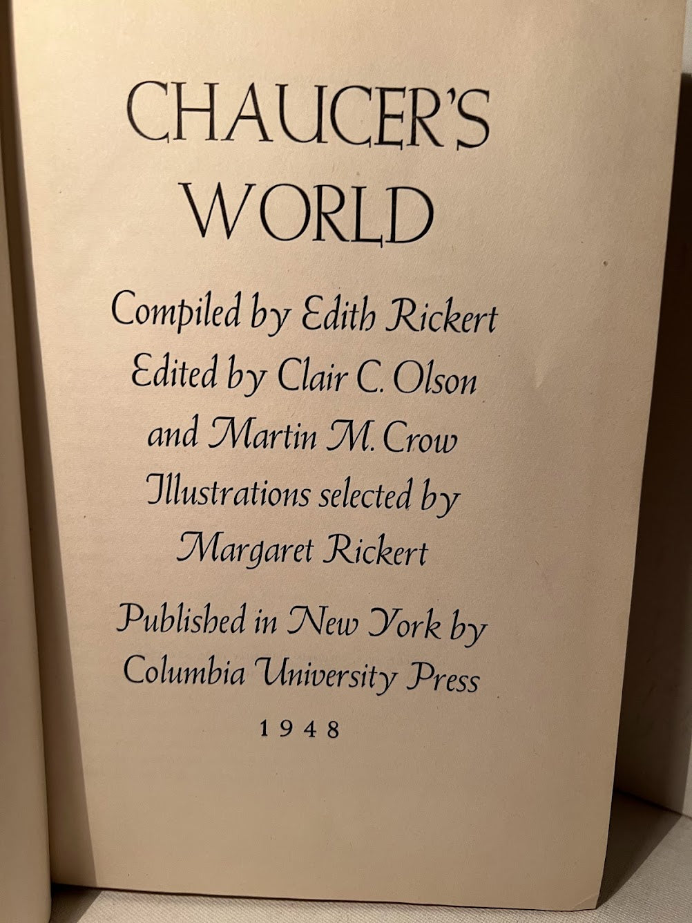 Chaucer's World compiled by Edith Rickert