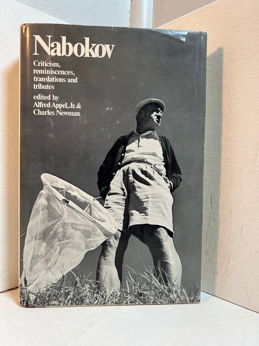 Nabokov - Criticism, Reminiscences, Translations and Tributes edited by Alfred Appel, Jr. & Charles Newman