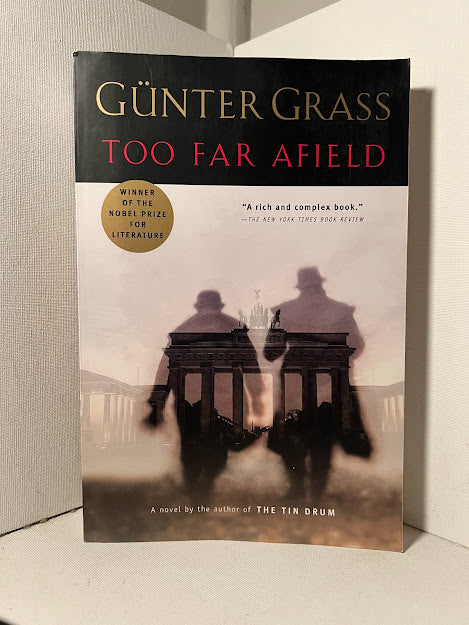 Too Far Afield by Gunter Grass