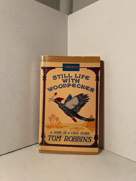 Still Life with Woodpecker by Tom Robbins