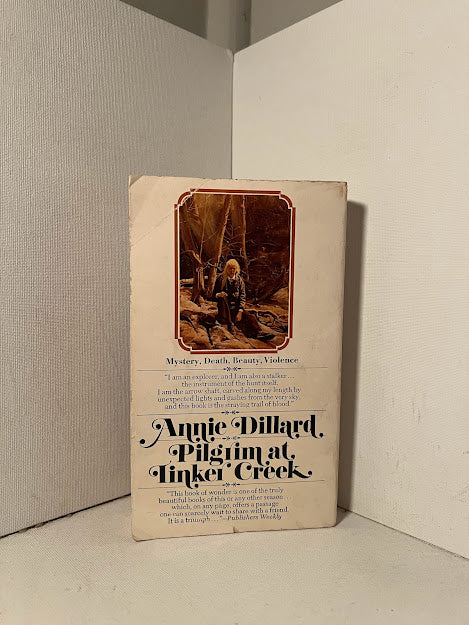 Pilgrim at Tinker Creek by Annie Dillard