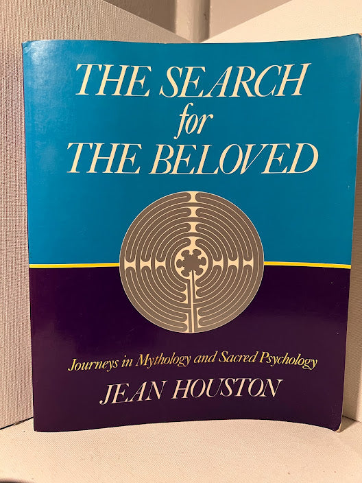 The Search for the Beloved by Jean Houston