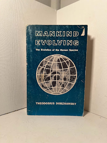Mankind Evolving by Theodosius Dobzhansky