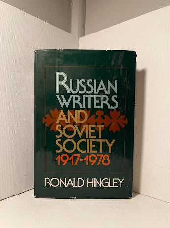 Russian Writers and Soviet Society 1917-1978 by Ronald Hingley