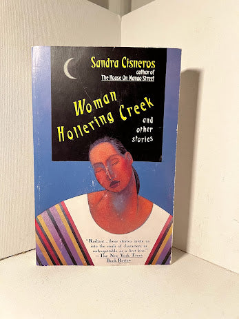 Woman Hollering Creek and Other Stories by Sandra Cisneros