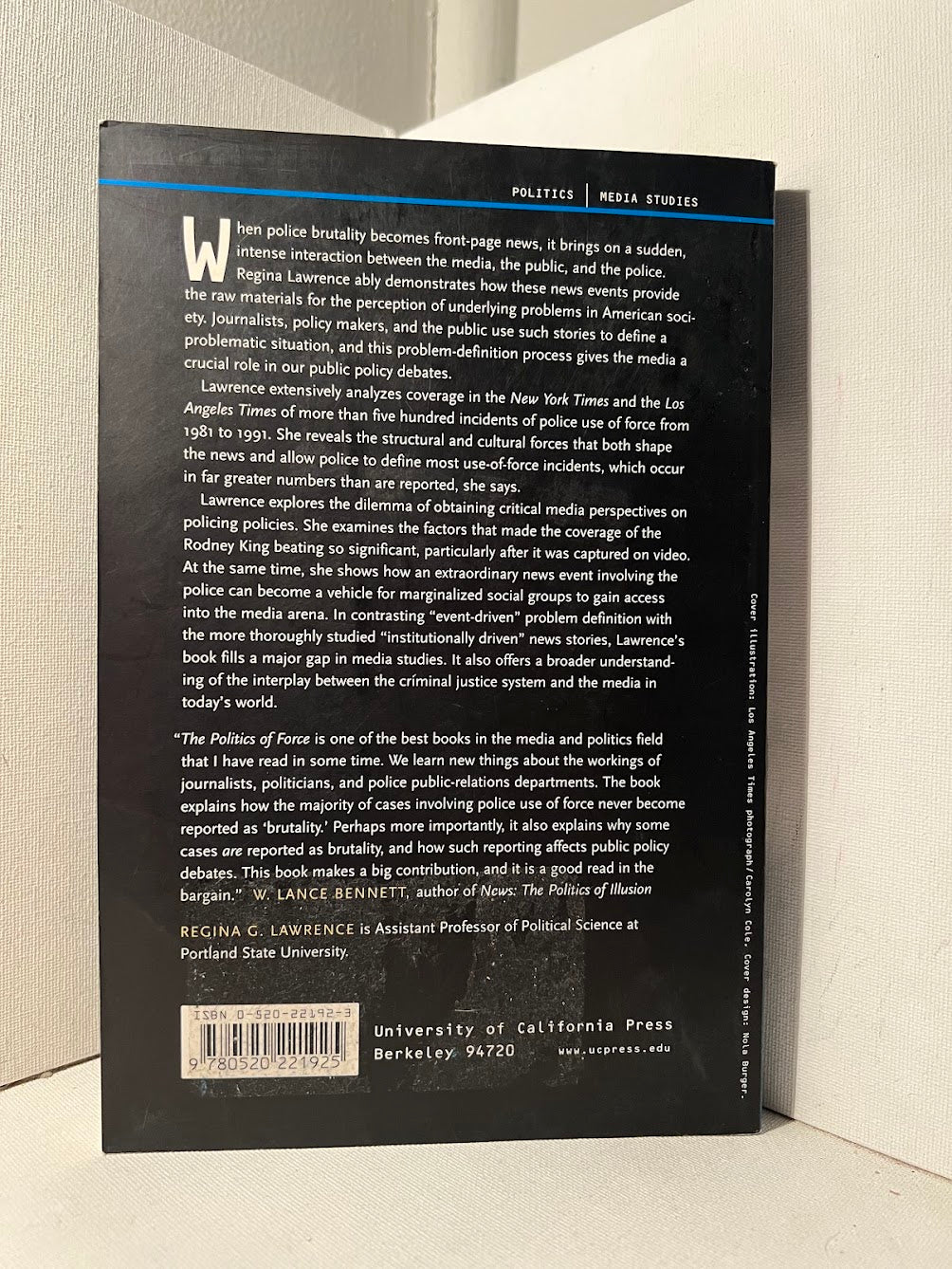 The Politics of Force: Media and the Construction of Police Brutality by Regina G. Lawrence