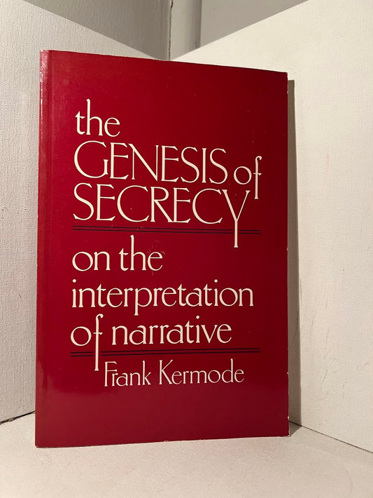 The Genesis of Secrecy: On the Interpretation of Narrative by Frank Kermode