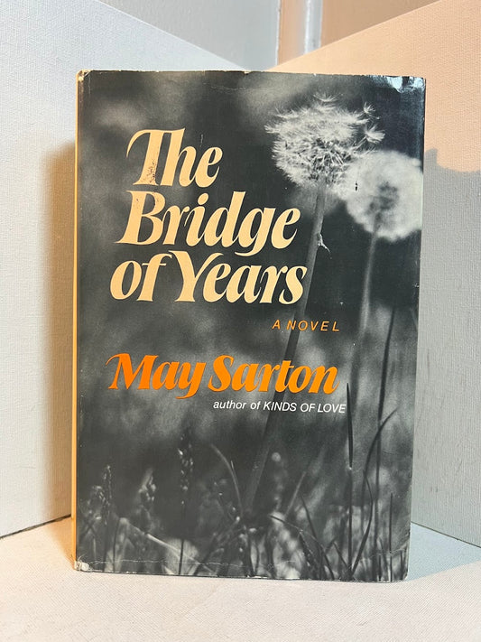 The Bridge of Years by May Sarton