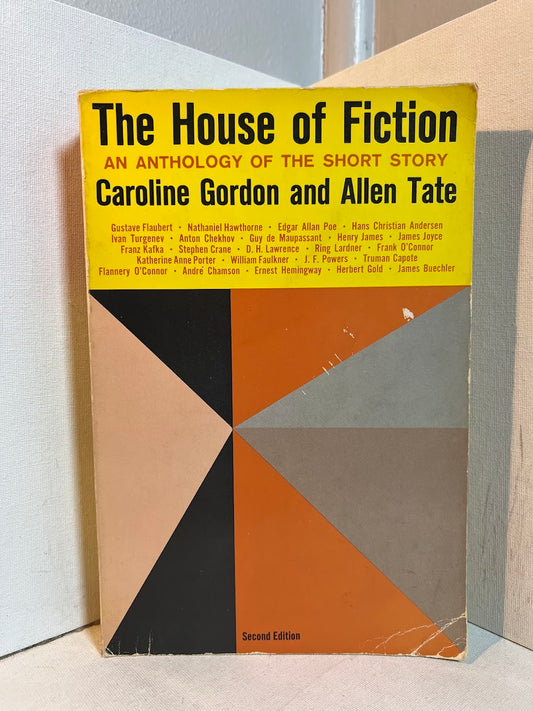 The House of Fiction edited by Caroline Gordon and Allen Tate