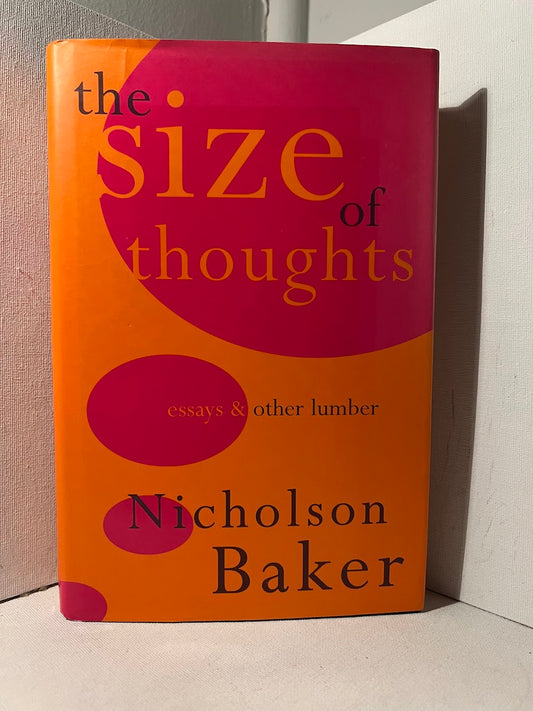 The Size of Thoughts by Nicholson Baker