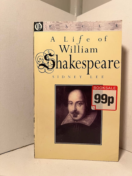 A Life of William Shakespeare by Sidney Lee