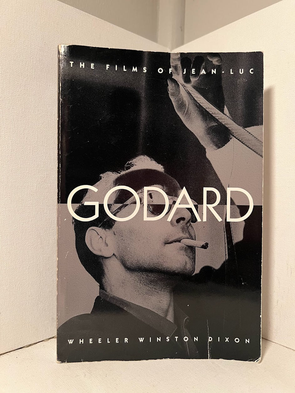 The Films of Jean-Luc Godard by Wheeler Winston Dixon