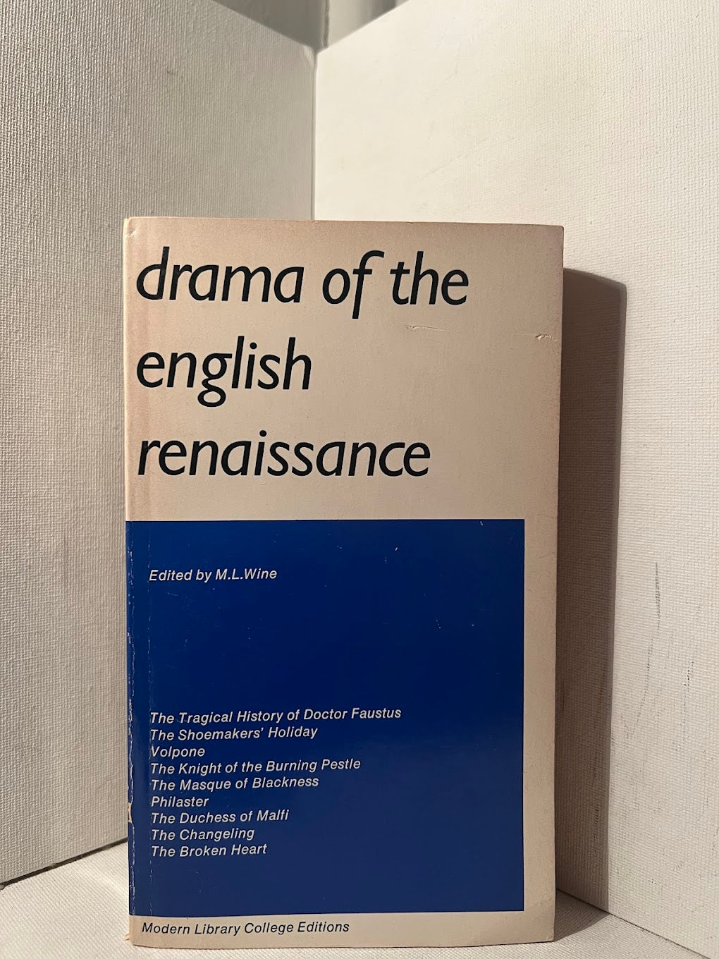 Drama of the English Renaissance edited by M.L. Wine