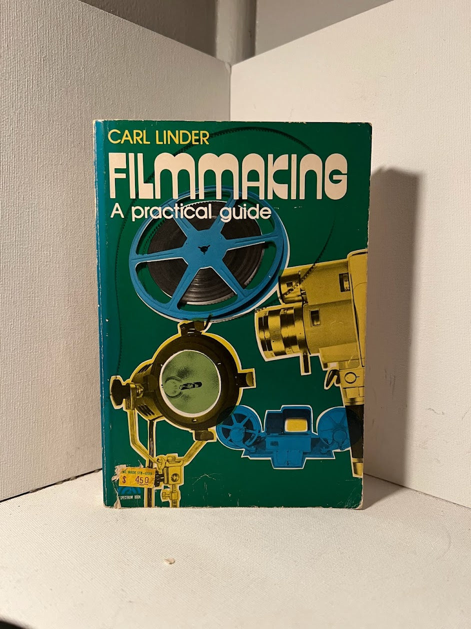 Filmmaking A Practical Guide by Carl Linder