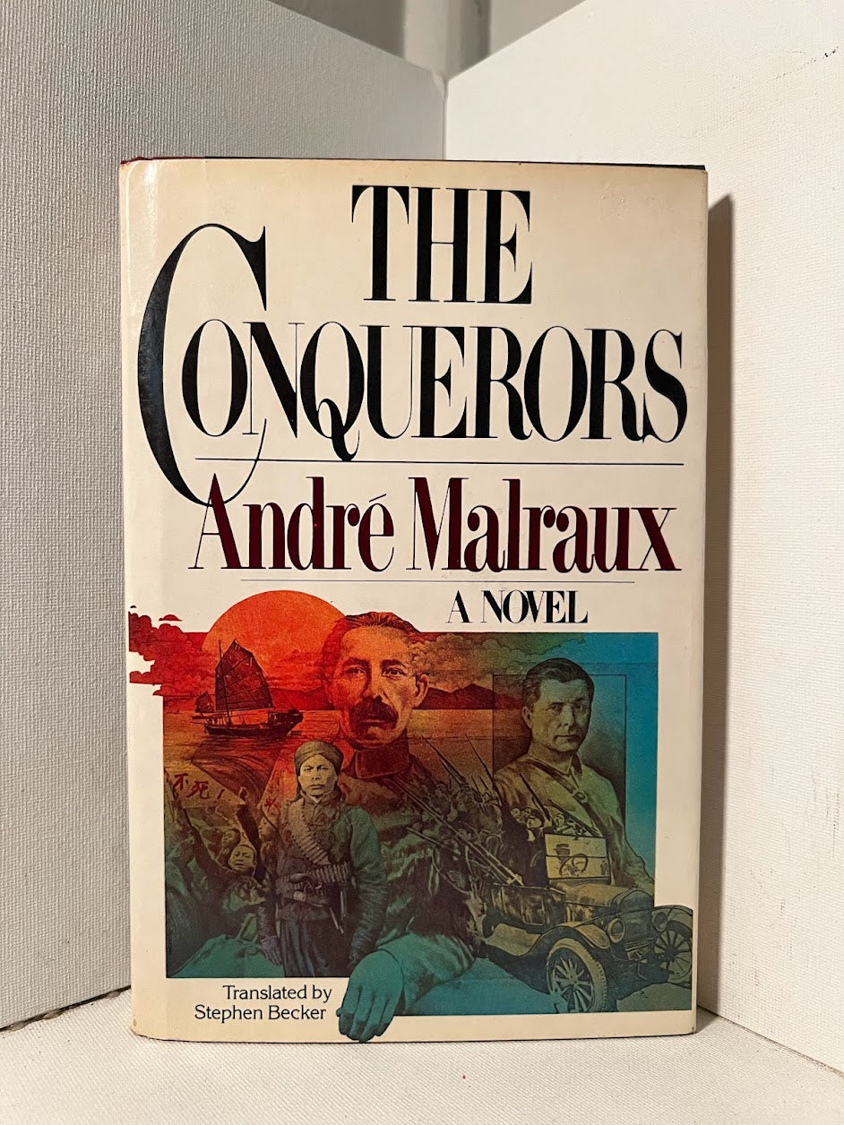 The Conquerors by Andre Malraux