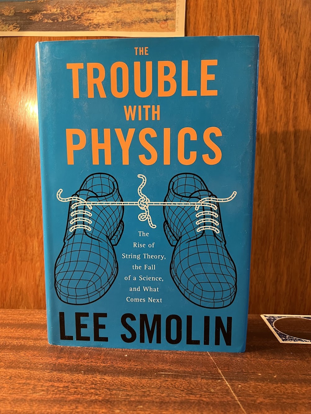 The Trouble with Physics by Lee Smolin