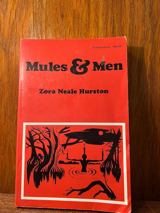 Mules & Men by Zora Neale Hurston