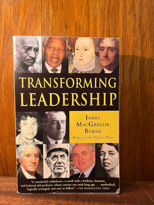 Transforming Leadership by James MacGregor Burns