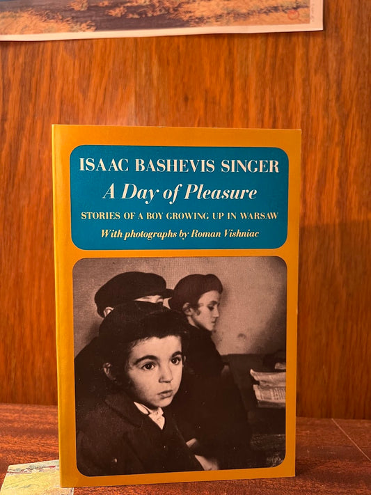 A Day of Pleasure by Isaac Bashevis Singer