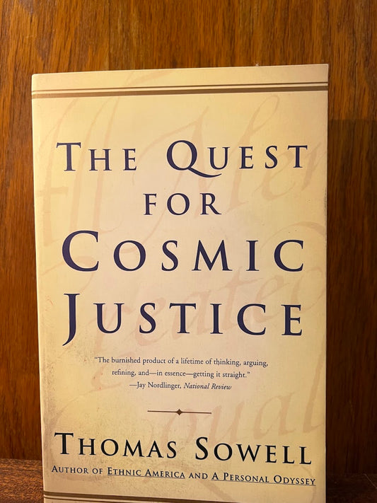 The Quest for Cosmic Justice by Thomas Sowell