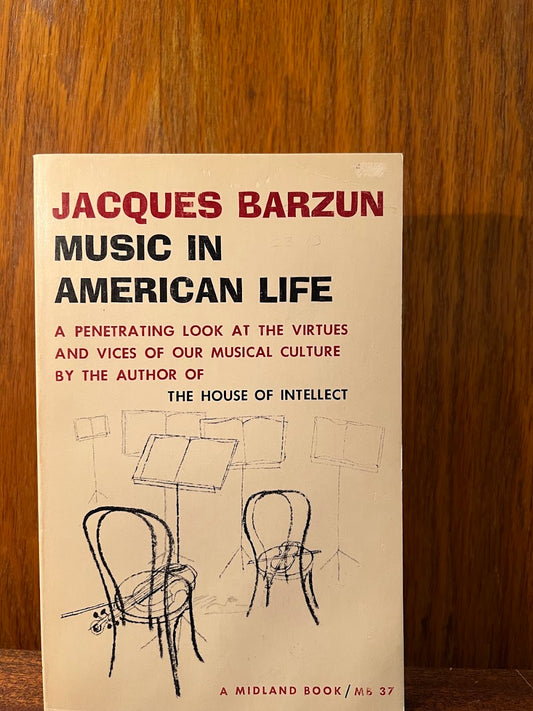 Music in American Life by Jacques Barzun