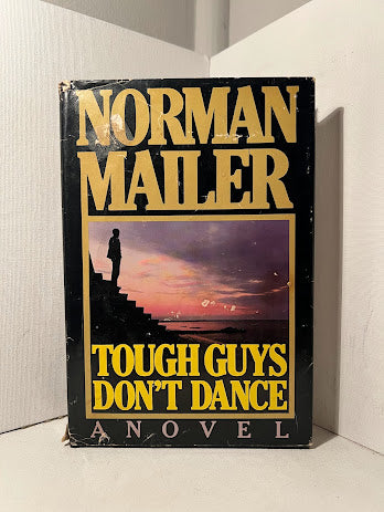 Tough Guys Dont Dance by Norman Mailer