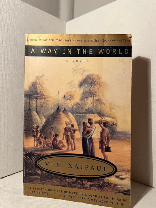 A Way in the World by V.S. Naipaul