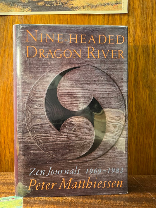 Nine-Headed Dragon River by Peter Matthiessen