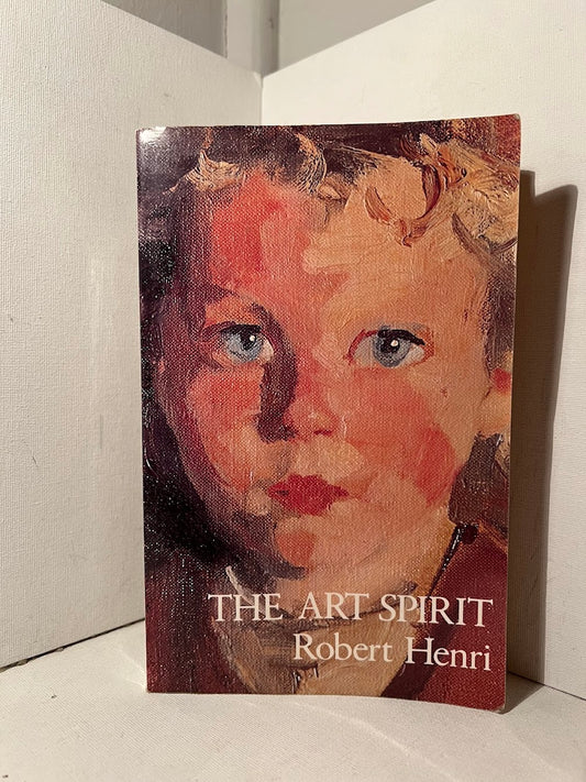 The Art Spirit by Robert Henri