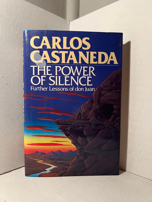 The Power of Silence by Carlos Castaneda