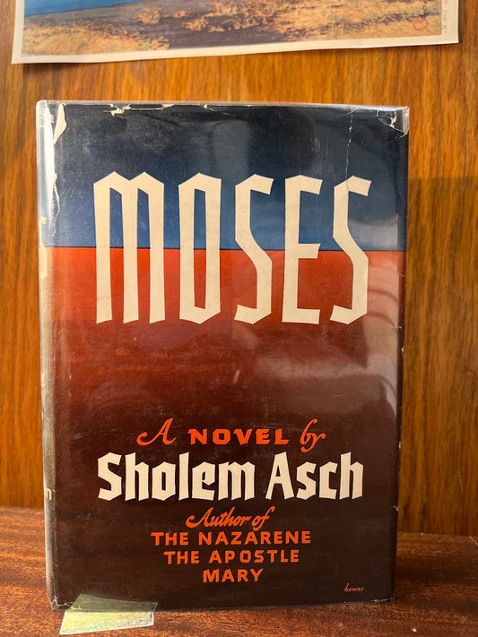 Moses by Sholem Asch