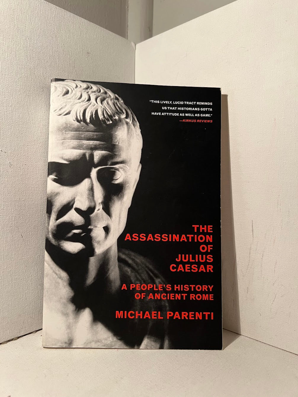 The Assassination of Julius Caesar by Michael Parenti