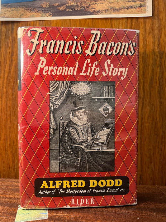 Francis Bacon - Personal Life Story by Alfred Dodd