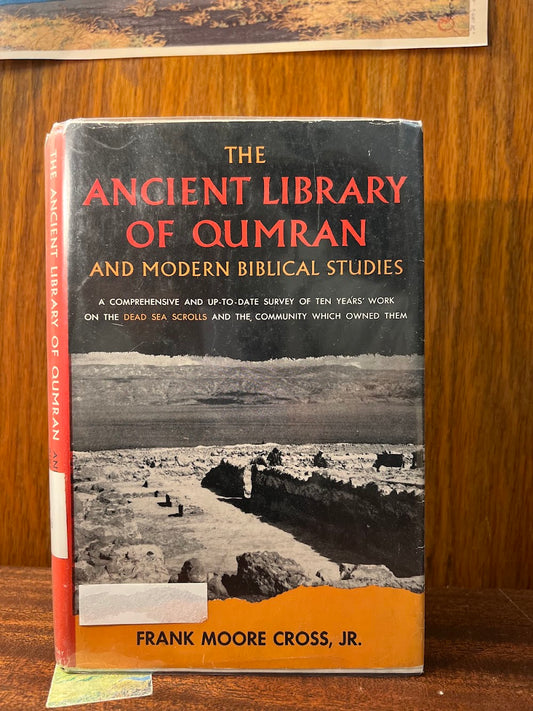 The Ancient Library of Qumran by Frank Moore Cross, Jr.