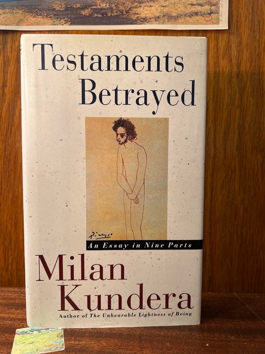 Testaments Betrayed by Milan Kundera