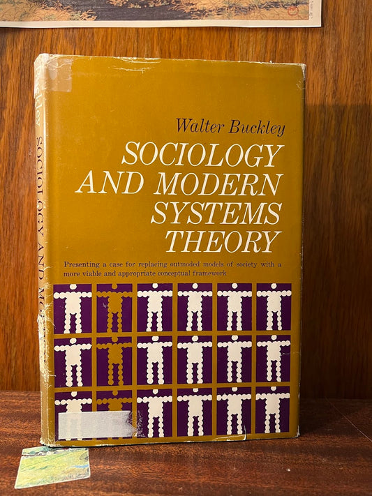 Sociology and Modern Systems Theory by Walter Buckley