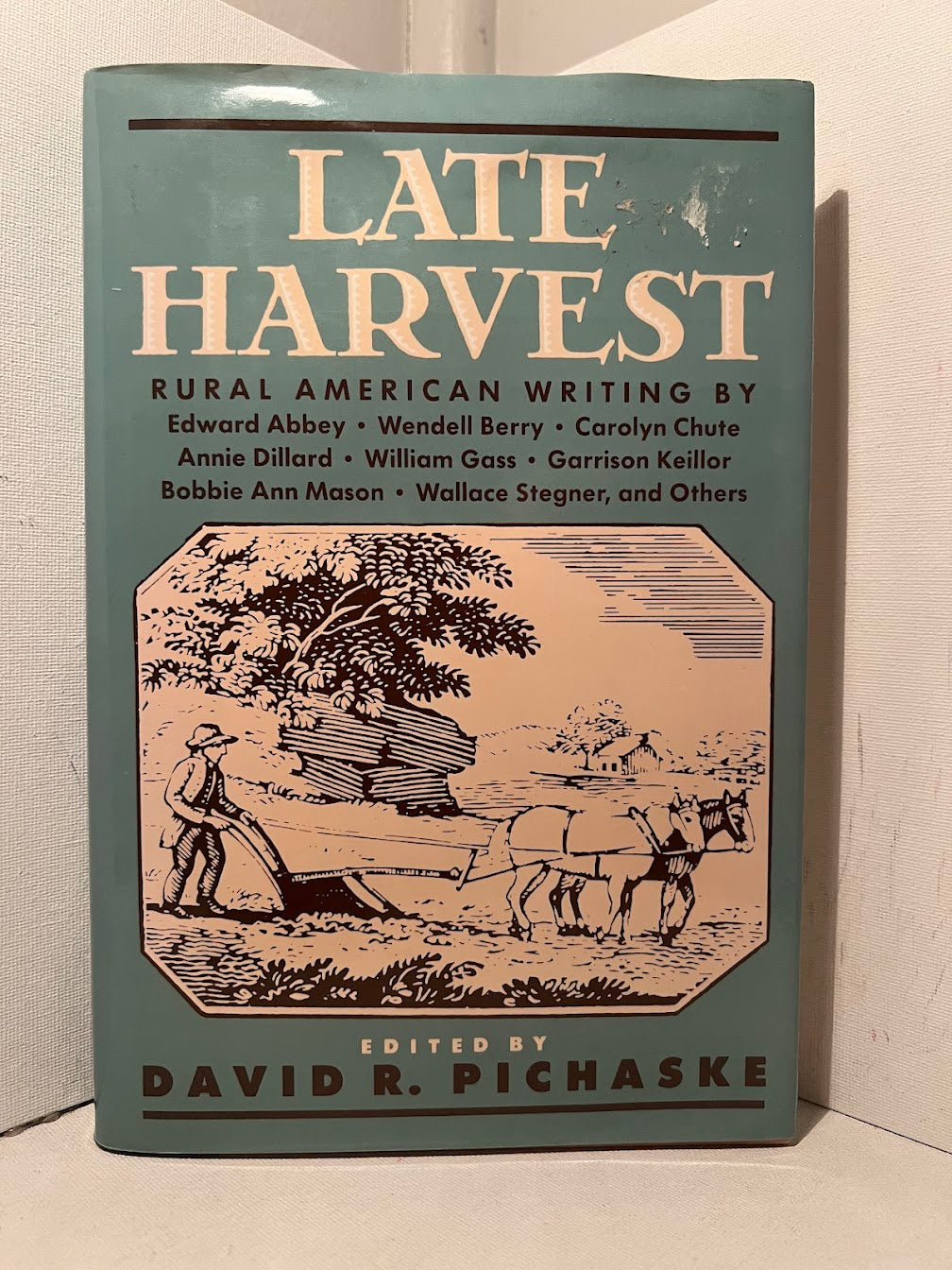 Late Harvest: Rural American Writing edited by David R. Pichaske