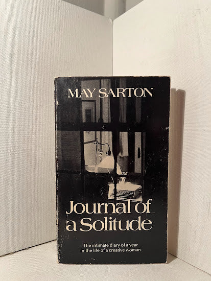 Journal of a Solitude by May Sarton