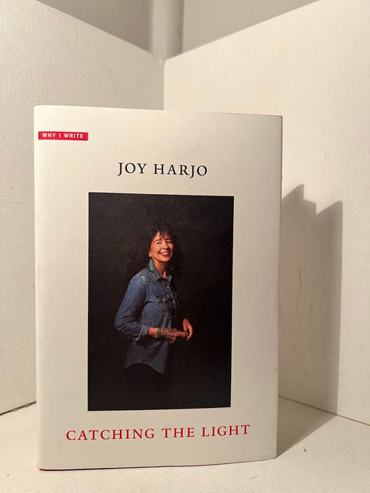 Catching the Light by Joy Harjo