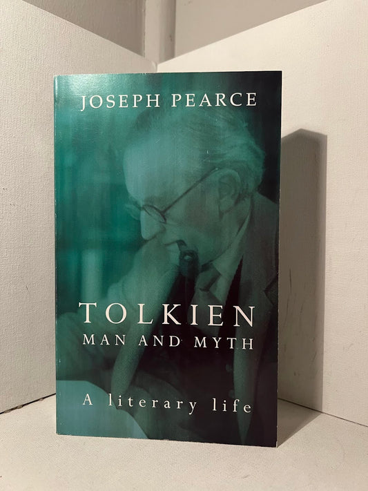Tolkien: Man and Myth by Joseph Pearce
