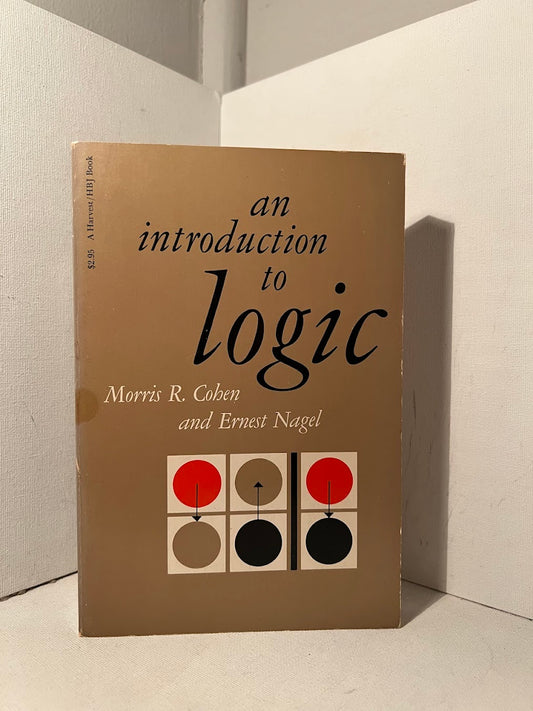 An Introduction to Logic by Morris R. Cohen and Ernest Nagel