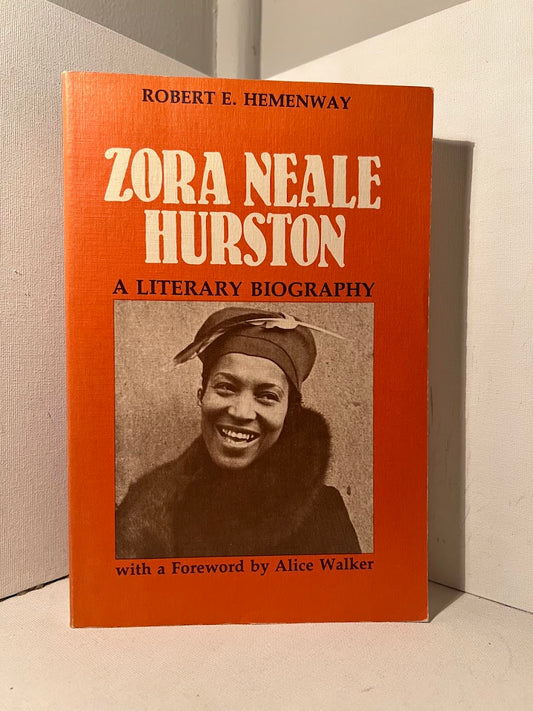Zora Neale Hurston: A Literary Biography by Robert E. Hemenway