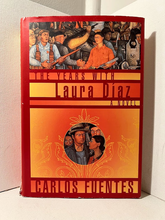 The Years with Laura Diaz by Carlos Fuentes